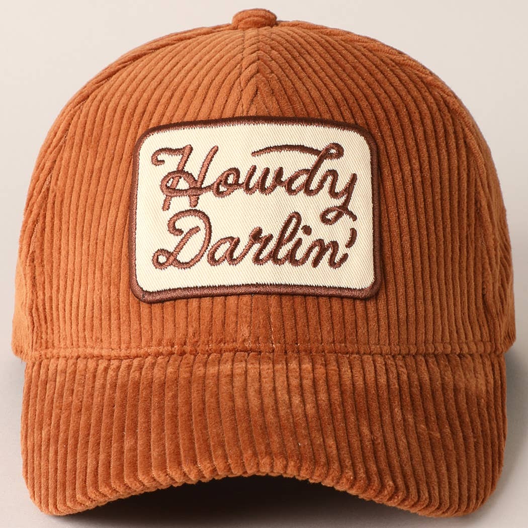 Howdy Darlin' Embroidery Patch Corduroy Cap: Brown / ONE SIZE